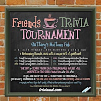 Imagen principal de Friends Trivia Tournament - Preliminary Round 5