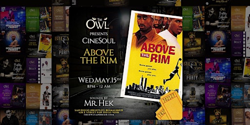 Immagine principale di CineSoul Night:  Above the Rim with DJ Hek 