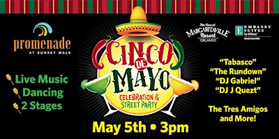 Imagem principal do evento Promenade at Sunset Walk "Cinco De Mayo" Street Party - FREE Admission