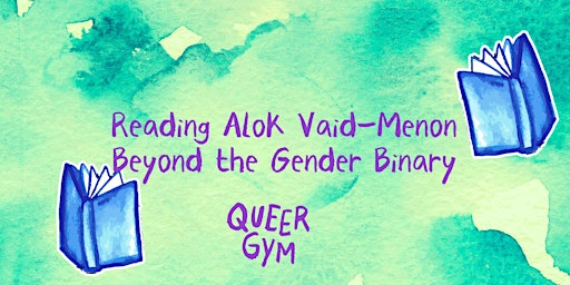 Immagine principale di Queer Gym library - Reading together; Beyond the gender binary - Alok 