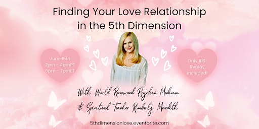 Primaire afbeelding van FINDING YOUR LOVE RELATIONSHIP IN THE 5TH DIMENSION