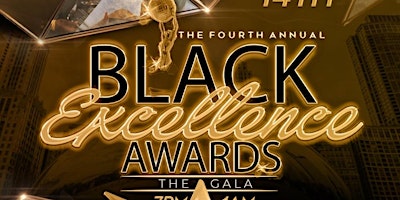 Hauptbild für CHICAGO BLACK EXCELLENCE AWARDS GALA 2024 (4TH ANNUAL)