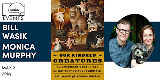 Primaire afbeelding van Bill Wasik and Monica Murphy: Our Kindred Creatures