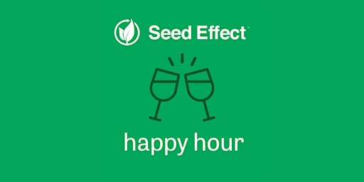 Seed Effect 2024 Spring Happy Hour primary image