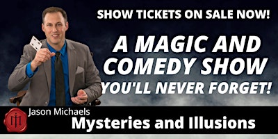 Imagem principal do evento Mysteries and Illusions Show