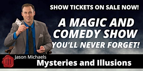 Mysteries and Illusions Show