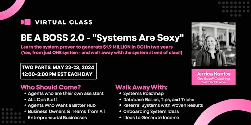 Image principale de BE A BOSS 2.0 - "Systems Are Sexy" (Virtual)