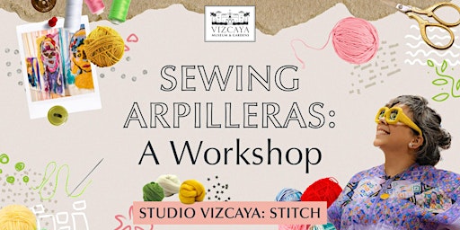 Image principale de Sewing Arpilleras Workshop | Studio Vizcaya