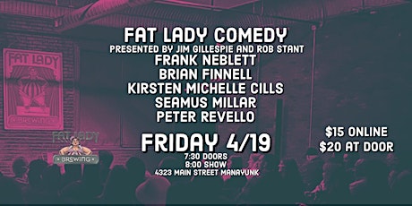 Fat Lady Comedy Presented by Jim Gillespie and Rob Stant