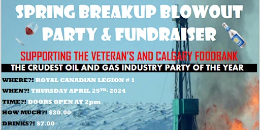 Immagine principale di CALL FOR SPONSORS SPRING BREAKUP BLOWOUT PARTY & FUNDRAISER 