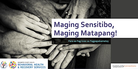 Maging Sensitibo, Maging Matapang! Suicide Prevention  Training