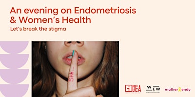 Imagem principal de Women's Health -Special Screening + Q&A for Endometriosis Awareness