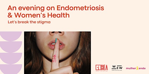 Hauptbild für Women's Health -Special Screening + Q&A for Endometriosis Awareness