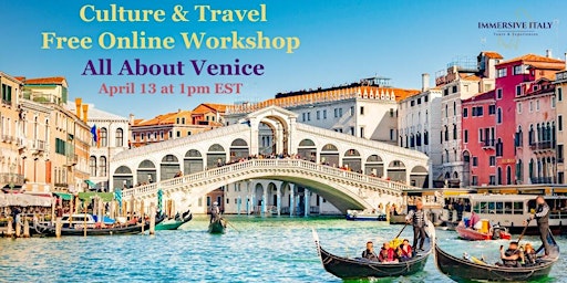 Primaire afbeelding van Immersive Italy Culture & Travel Workshop All About Venice