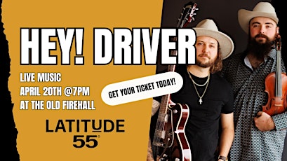 Hey Driver - Live Music