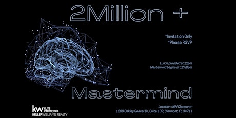 Real Estate : 2Million+ Mastermind and Lunch (*Invitation Only*)