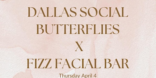 Immagine principale di Dallas Social Butterflies Spa Pamper Party-Fizz Facial Bar DFW 