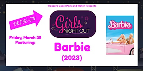 Friday Drive In Movie Nights | Barbie