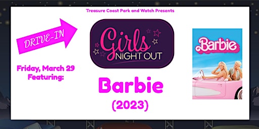 Immagine principale di Friday Drive In Movie Nights | Barbie 