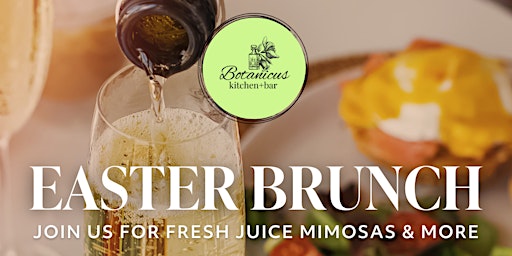 Primaire afbeelding van Easter Brunch at Botanicus Kitchen + Bar