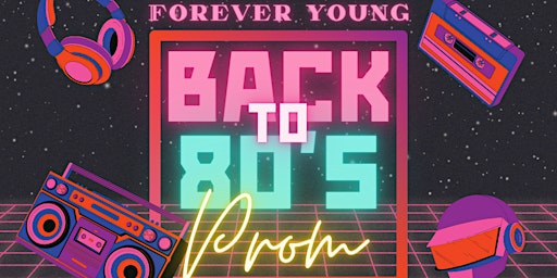 Image principale de Back to 80s Prom