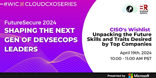 Primaire afbeelding van FutureSecure 2024 CXO Series: CISO's Wishlist: Unpacking the Future Skills