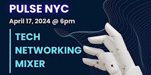 Primaire afbeelding van Pulse NYC April Tech Networking Mixer