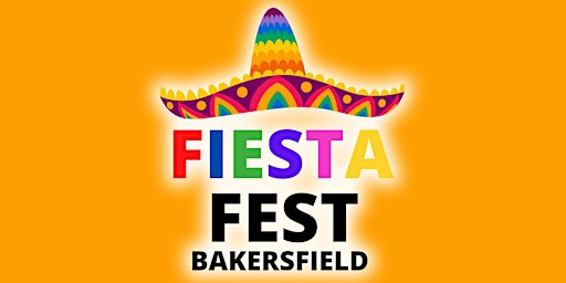 Imagem principal do evento Fiesta Fest Bakersfield 2024