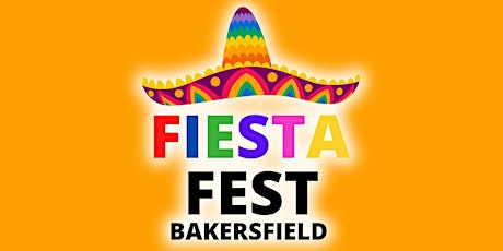 Fiesta Fest Bakersfield 2024