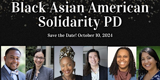 Black Asian American Solidarity Professional Development Conference