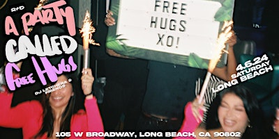 Primaire afbeelding van a party called Free Hugs - by DJ Letchera and her Friends
