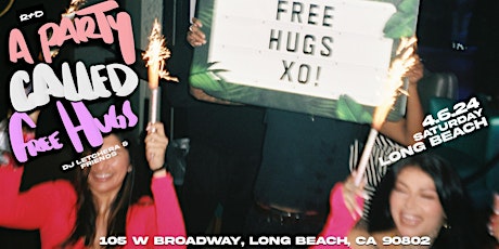 a party called Free Hugs - by DJ Letchera and her Friends