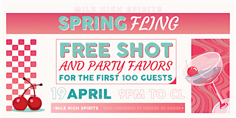 SPRING FLING at Mile High Spirits