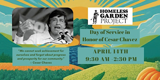 Imagem principal do evento Join Us: Celebrate Cesar Chavez with Service at HGP