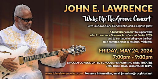 John E. Lawrence Wake Up The Groove Concert primary image