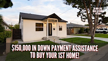 Primaire afbeelding van $150,000 in Down Payment Assistance to Buy Your 1st Home!