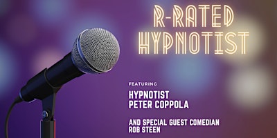 Imagem principal do evento R-Rated Hypnotist Comedy Show featuring Hypnotist Peter Coppola