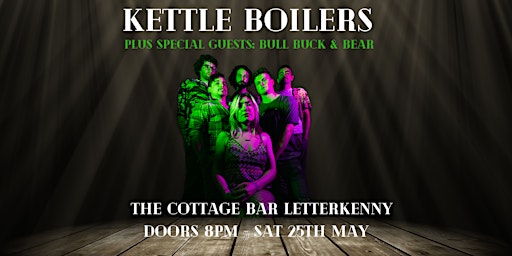 Kettle Boilers & Guests: Bull, Buck and Bear live in the Cottage Bar