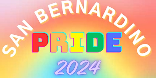 Imagem principal do evento San Bernardino Pride 2024