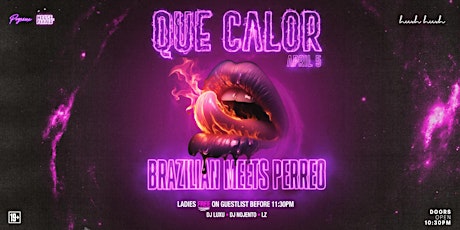 QUE CALOR - "Brazilian Meets Perreo"