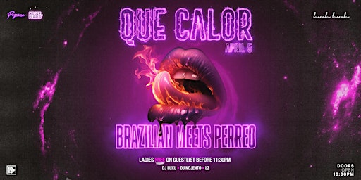 Hauptbild für QUE CALOR - "Brazilian Meets Perreo"