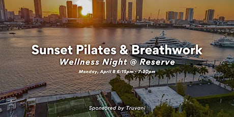 Sunset Pilates & Breathwork @ Reserve Padel