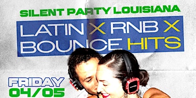 Immagine principale di SILENT PARTY LOUISIANA:  LATIN X BOUNCE X RNB  Essentials 