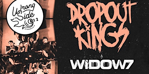 Primaire afbeelding van DROPOUT KINGS / WIDOW 7 / ELEPHANT ROOM / BOOMBOX POETS