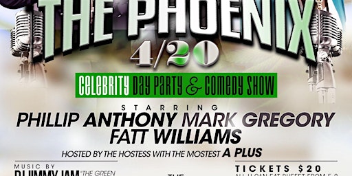 Primaire afbeelding van THE PHOENIX 4/20 ALL U CAN EAT CELEBRITY DAY EVENT AND COMEDY SHOW