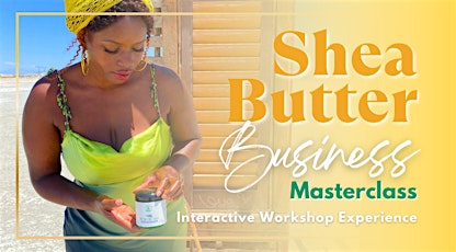 Shea Butter Business Masterclass