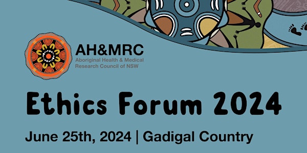 The AH&MRC Ethics Forum: Evolving Innovations in Data and Technology
