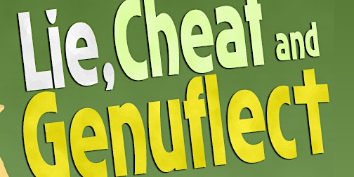 Imagem principal do evento The Footlighters of Elk Country Present: Lie Cheat and Genuflect