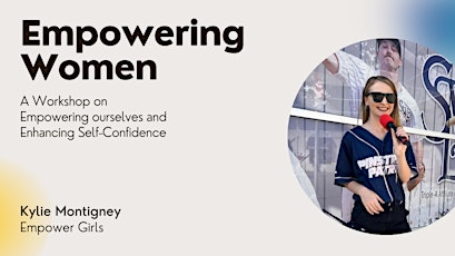 Empowering Women: A Workshop on Empowering ourselves and Enhancing Self-Confidence