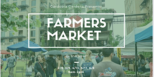 Imagem principal do evento Copy of Gardopia Gardens at the Pearl Farmers Market